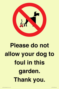 Please do not allow your dog to foul in this garden. Thank you.